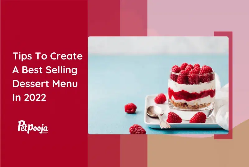 Tips To Create A Best Selling Dessert Menu In 2022