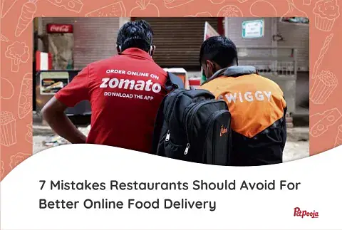 7 Mistakes Restaurants Should Avoid For Better Online Food Delivery